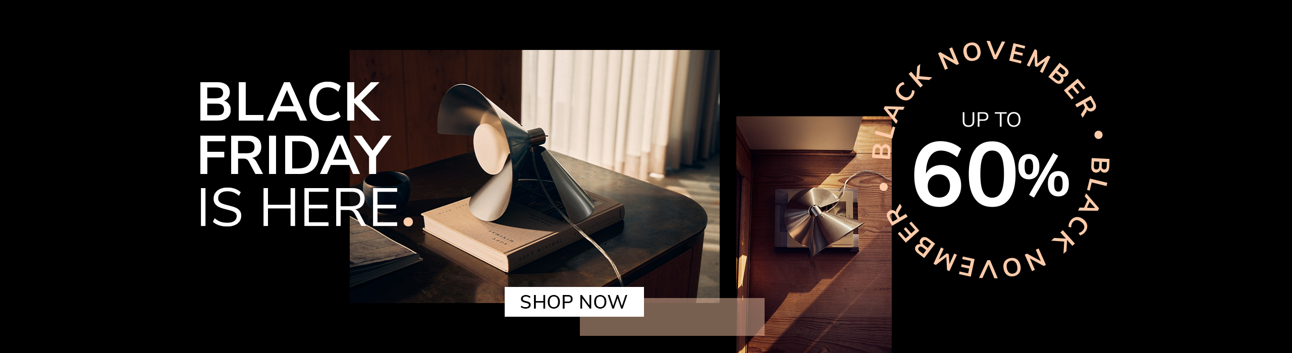 A modern table lamp with angled metal blades sits on top of a book on a dark wooden desk in soft daylight. Text reads: ‘Black Friday is here. Up to 60%. Save Now.